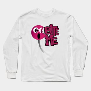 Bite Me - Sucker Long Sleeve T-Shirt